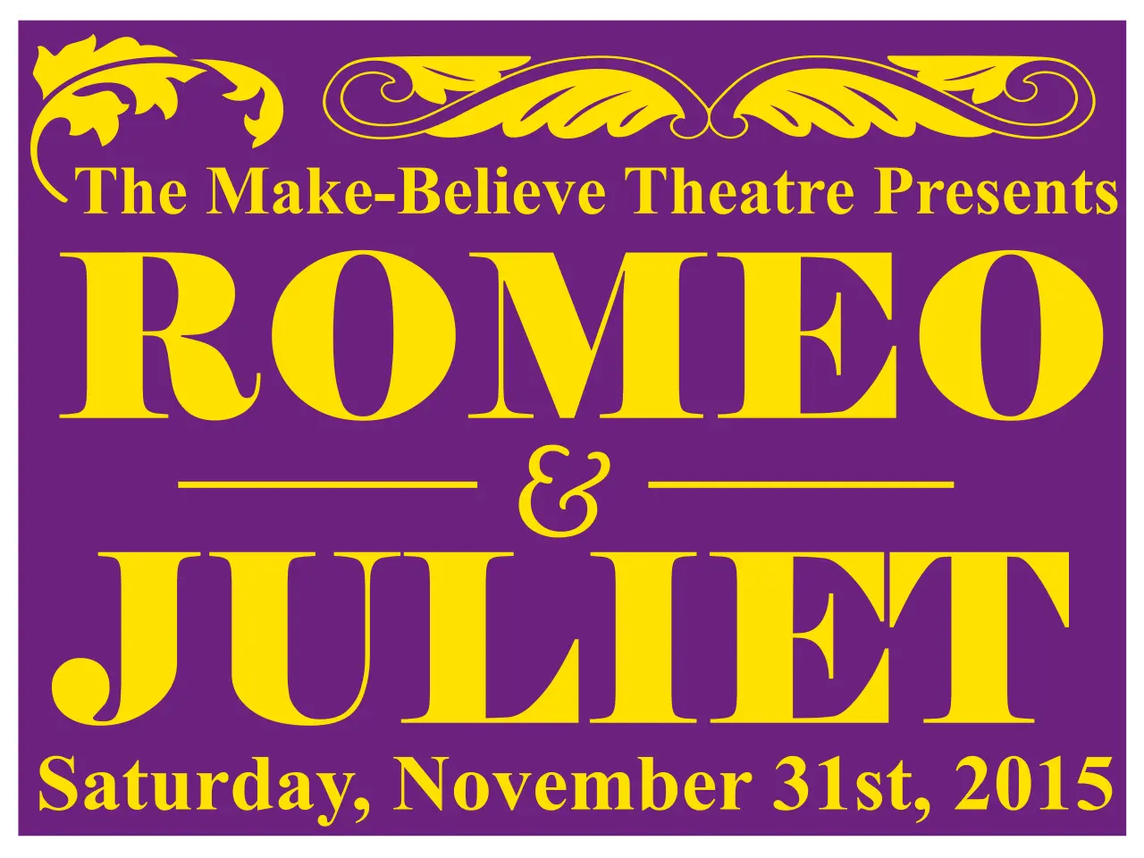 Local Theatre Production - Yard Sign Template Local Theatre Production - Yard Sign Template