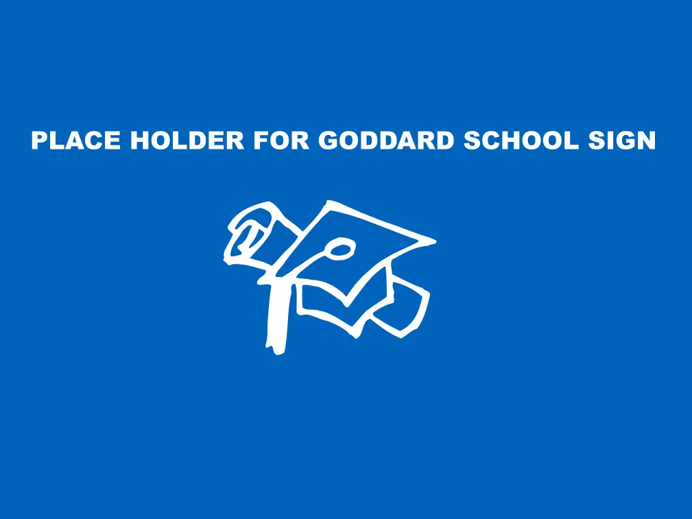 Goddard School Yard Sign